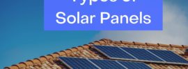 Different Types of Solar Panels